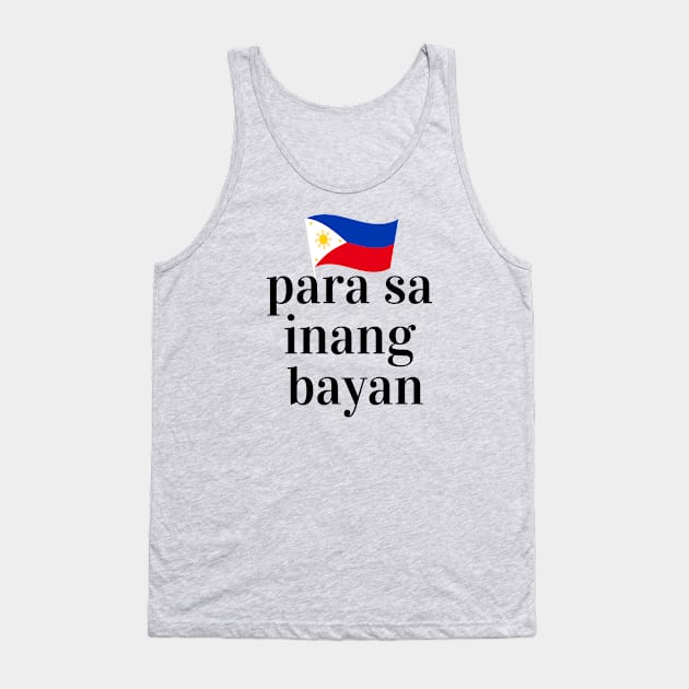 philippines flag: Para sa inang bayan Tank Top by CatheBelan